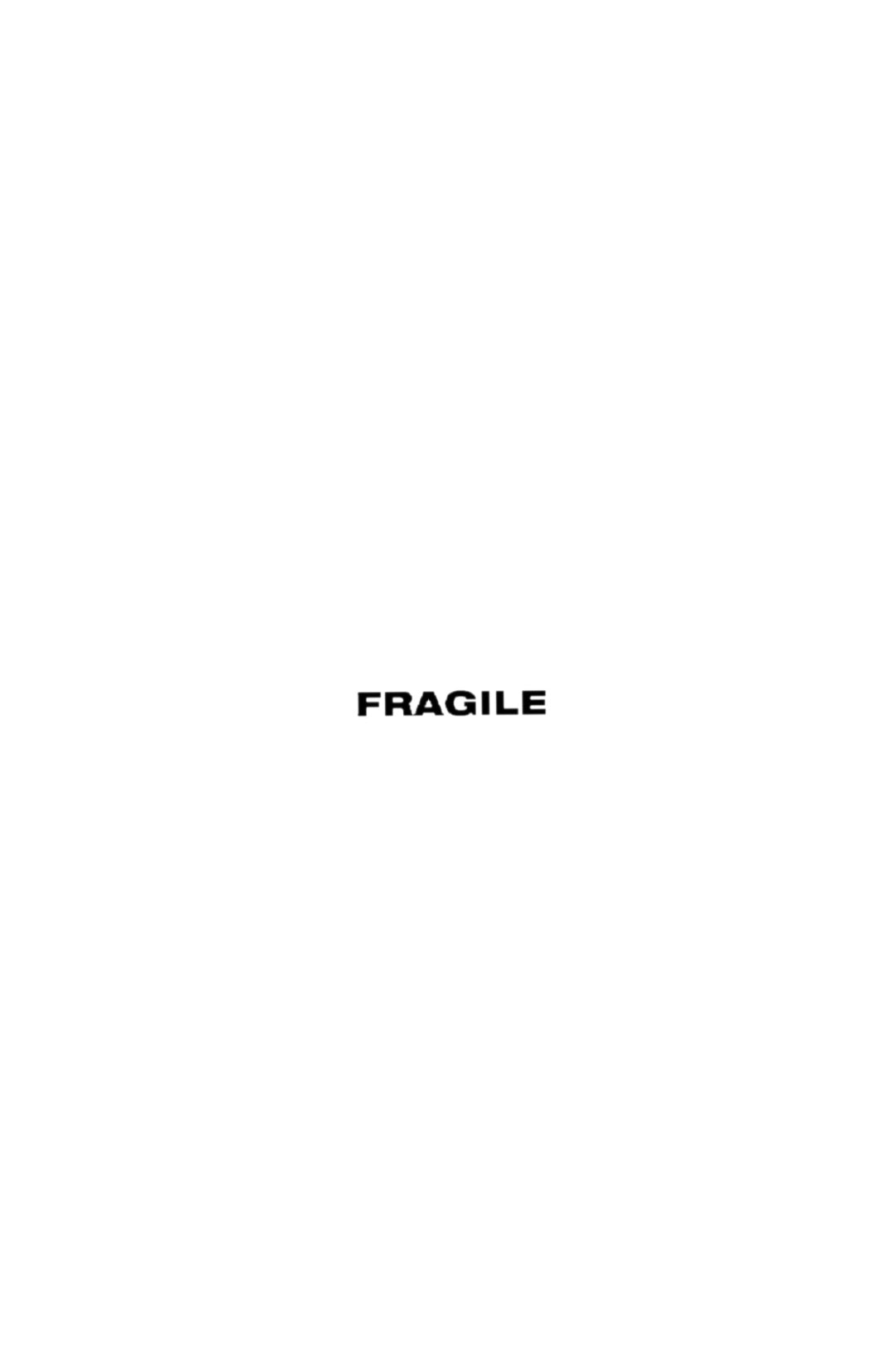 Fragile