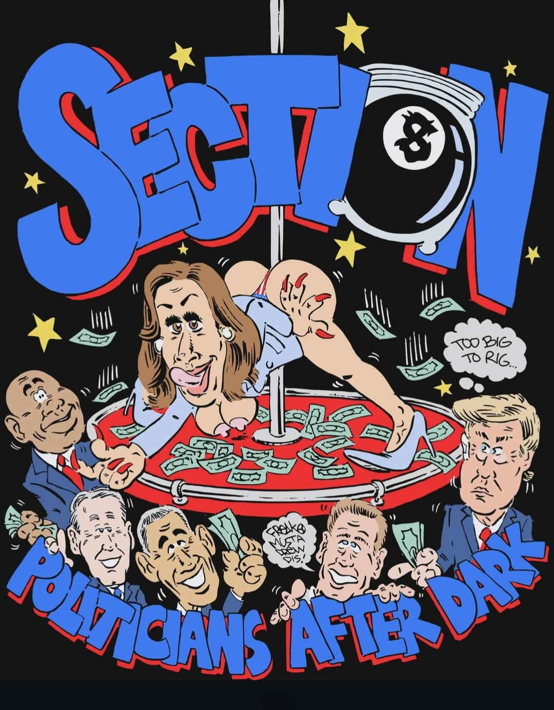 Section 8 - Politicians after dark black t-shirts