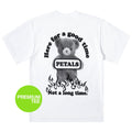 Petals and Peacocks ; Bear with me tshirt , wht