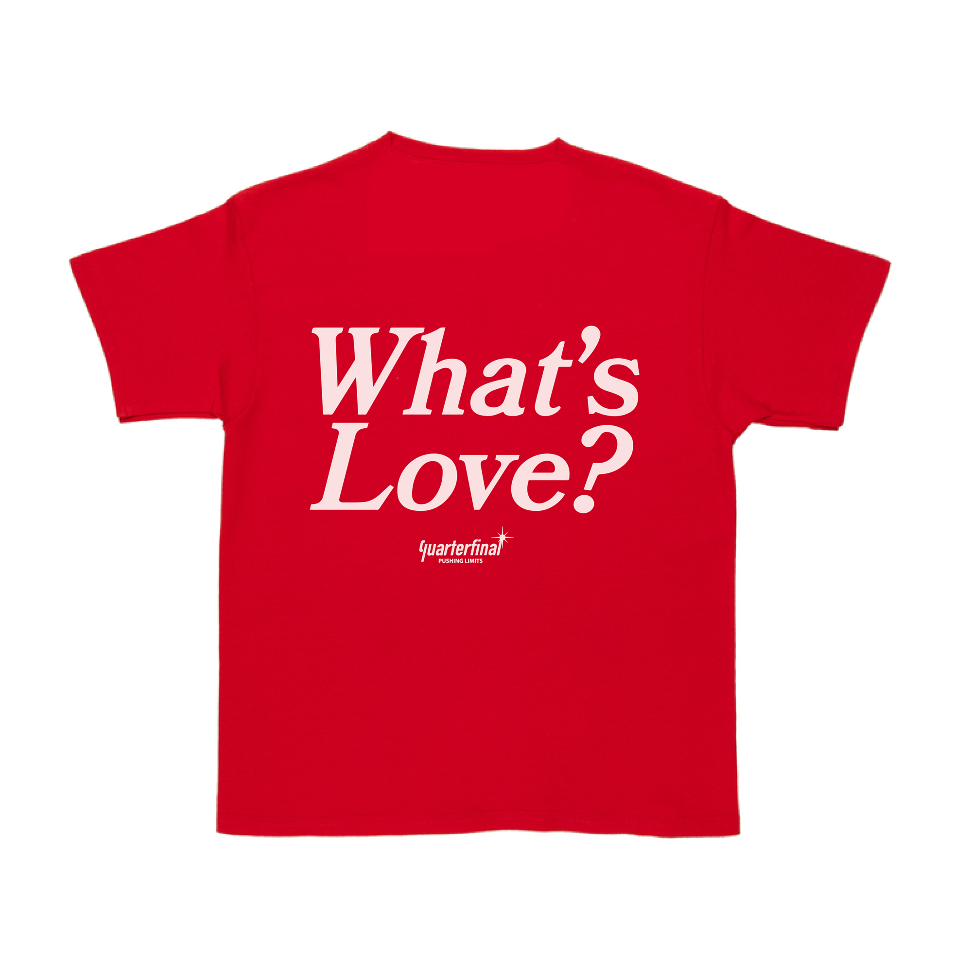 QTFL ; "WHAT'S LOVE?" Tshirt , red